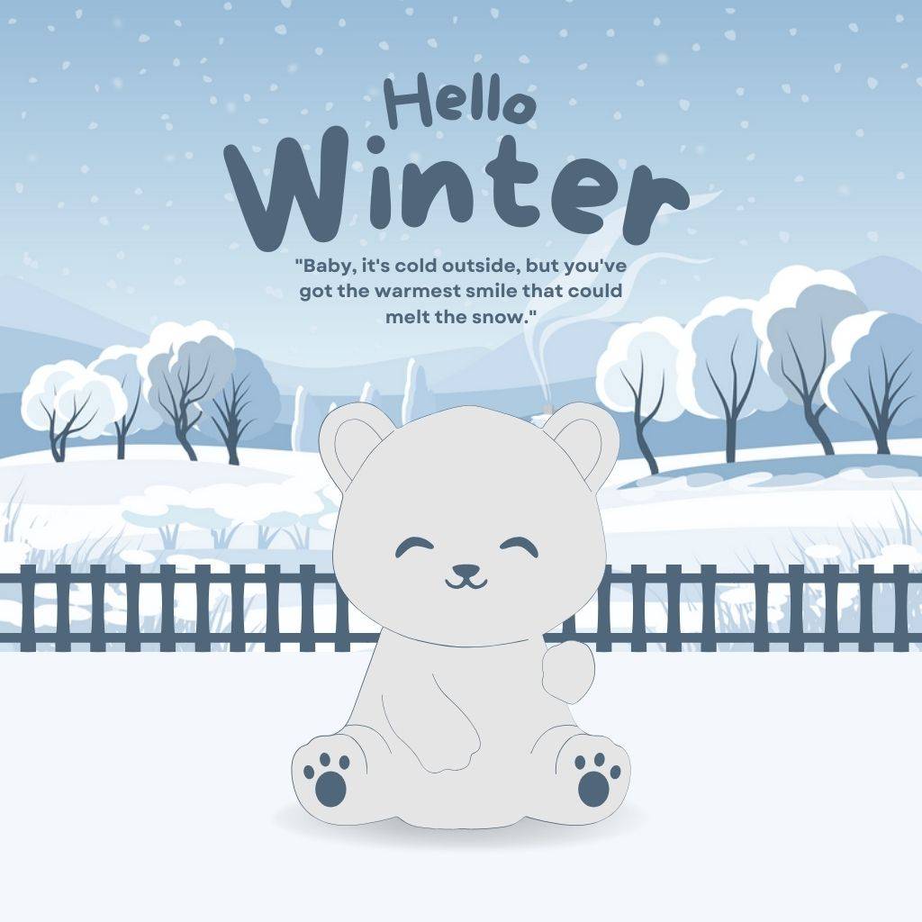 a cute snow bear image with winter quotes and beautiful scenary