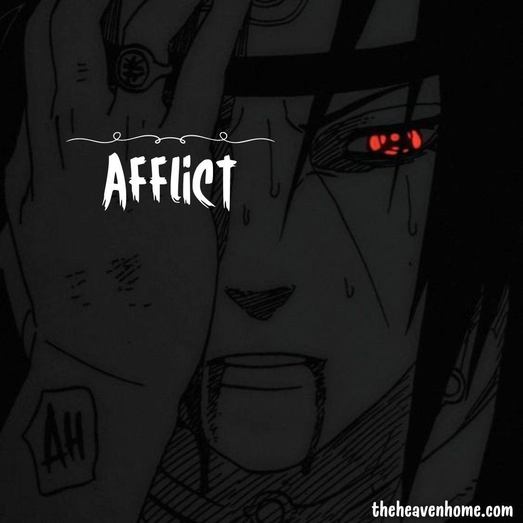 itachi uchiha image with a english word afflict