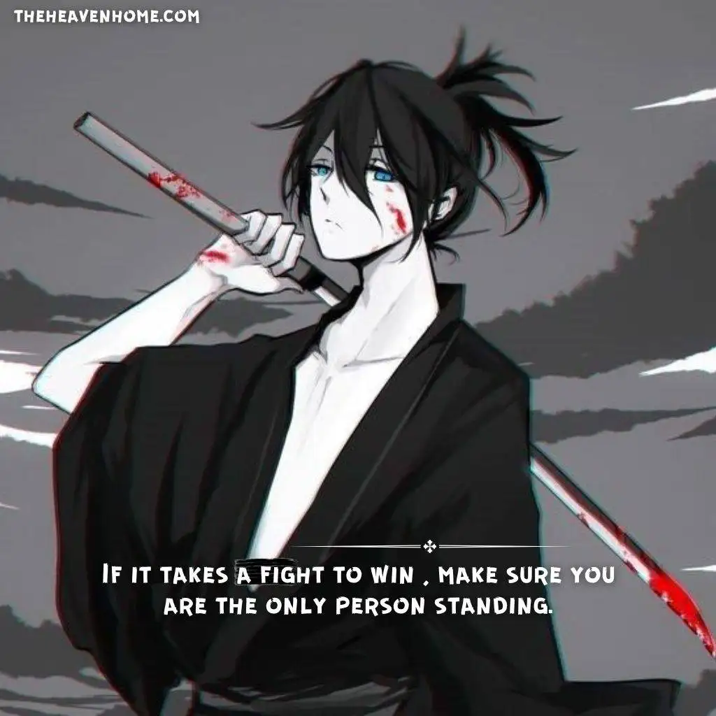 a anime badass boy image with a sword and a attitude quote