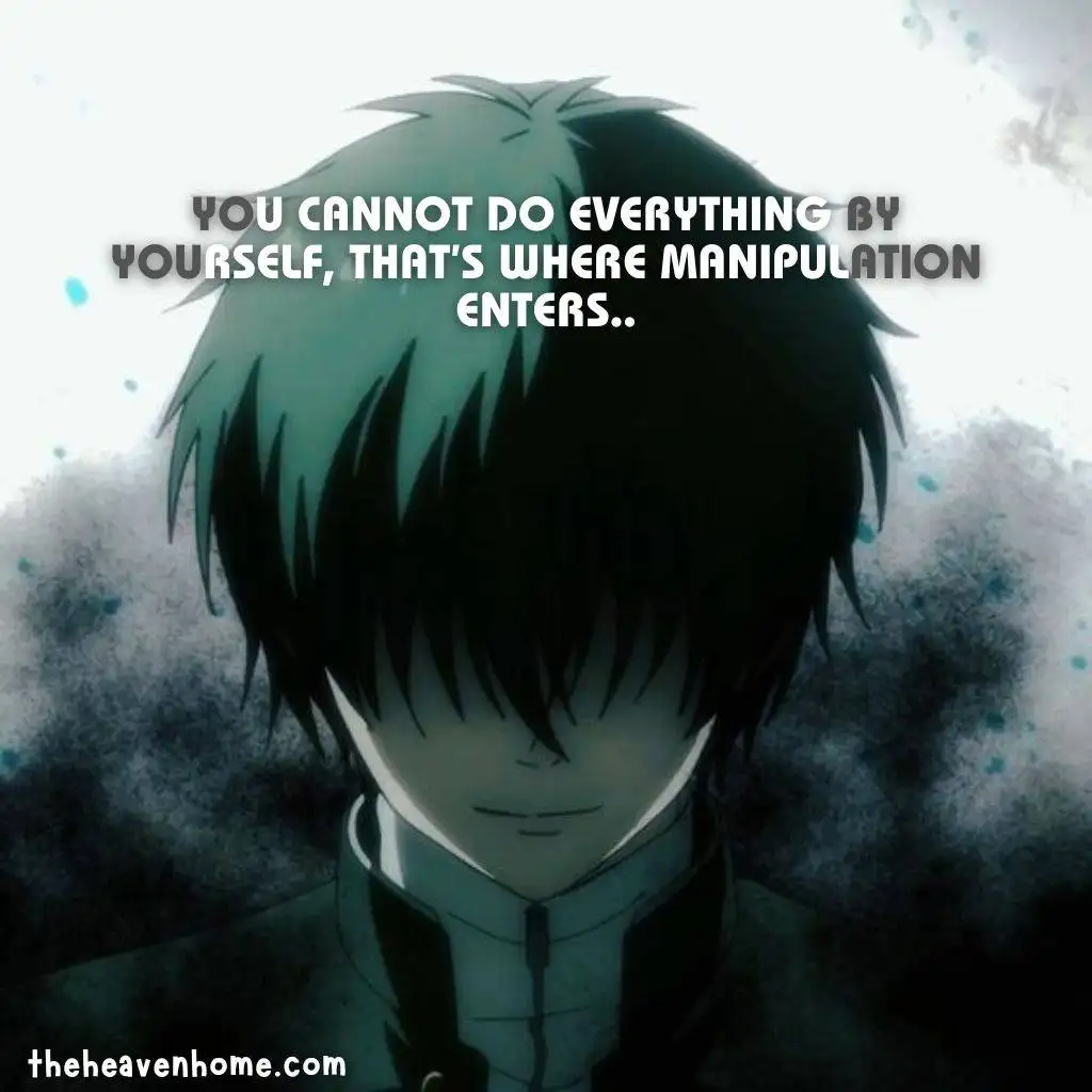 anime boy darkness image with a manipulation quote