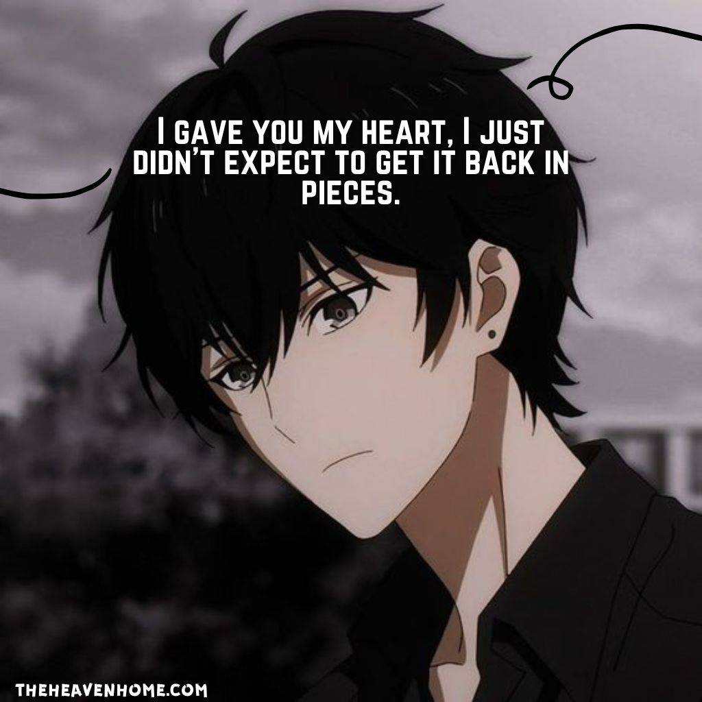 A sad anime boy image broken heart quote