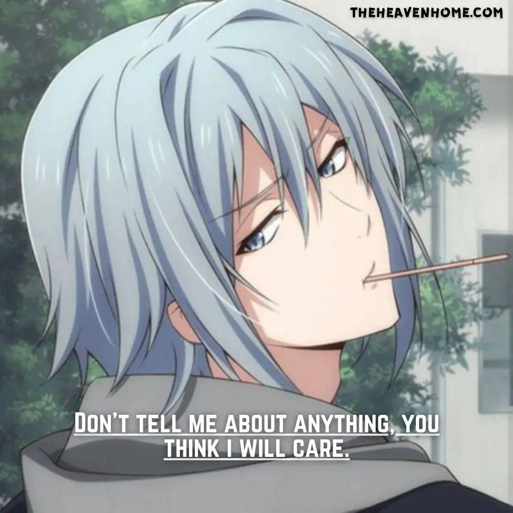 a cool anime boy image with a attitude quote