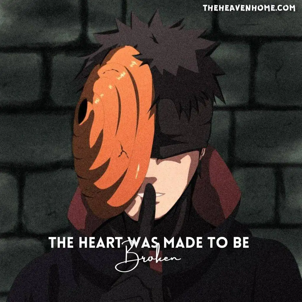 Obito uchiha masked image with a broken heart quote