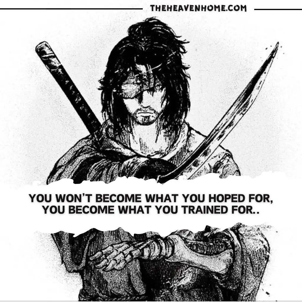 black and white image of a samurai holding two swords with the quote " You won’t become what you hoped for, you become what you trained for.."