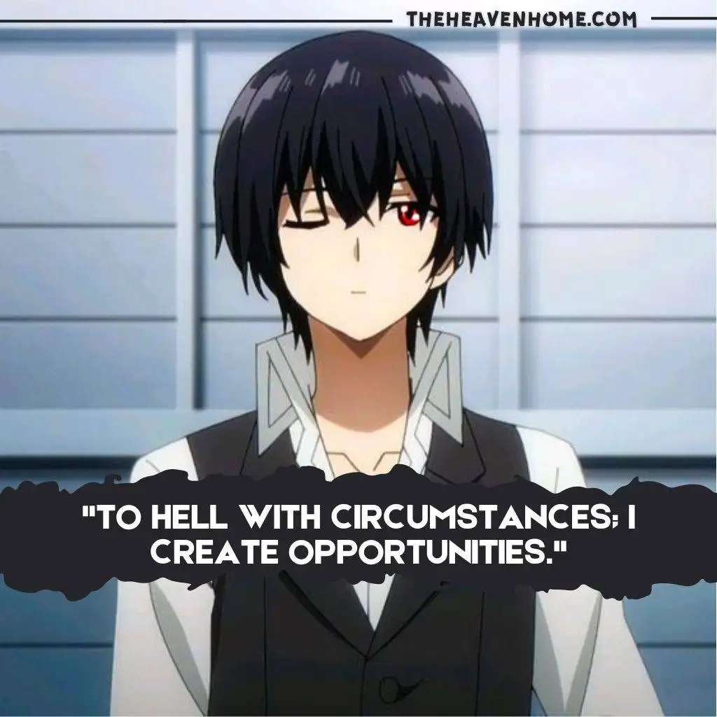 cid from anime eminence in shadow cool image with a quote that says "To hell with circumstances; I create opportunities."