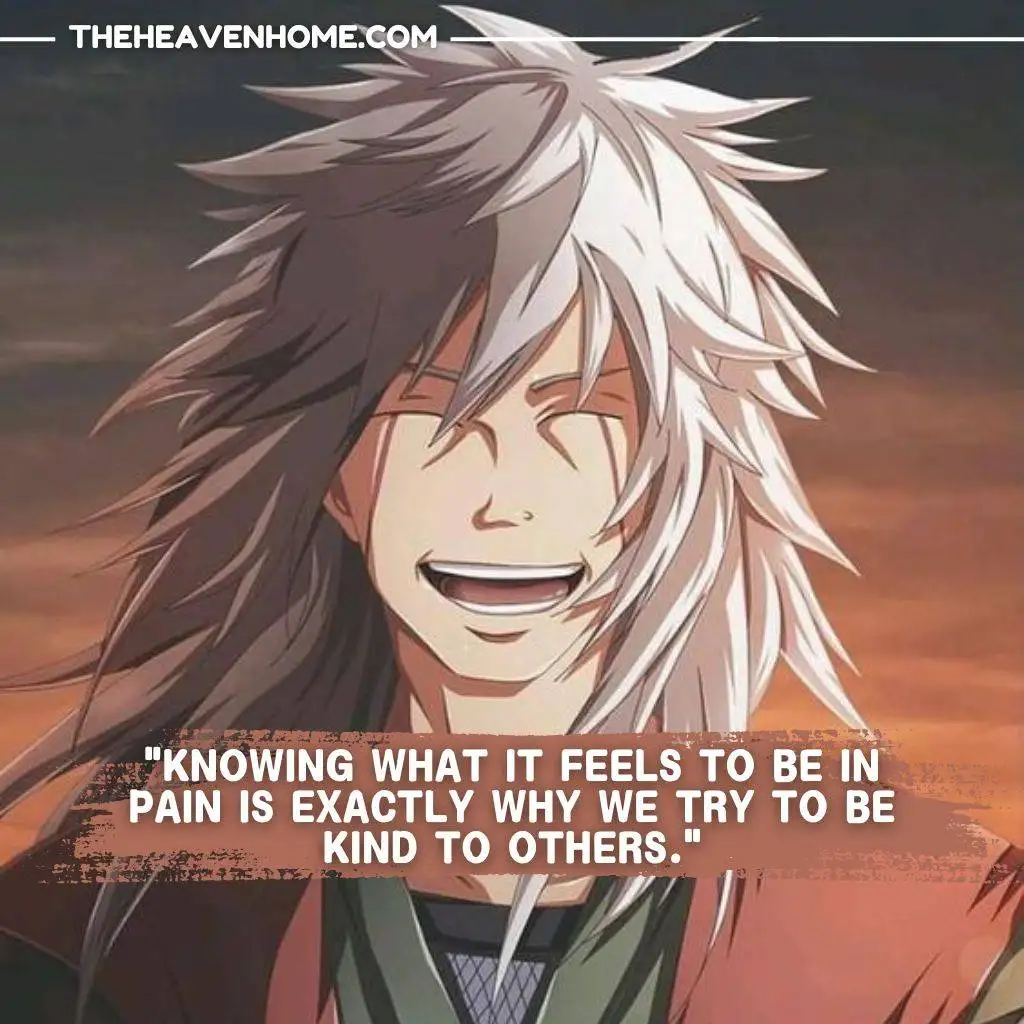 Jiraiya from naruto smiling image with a quote by him in anime naruto