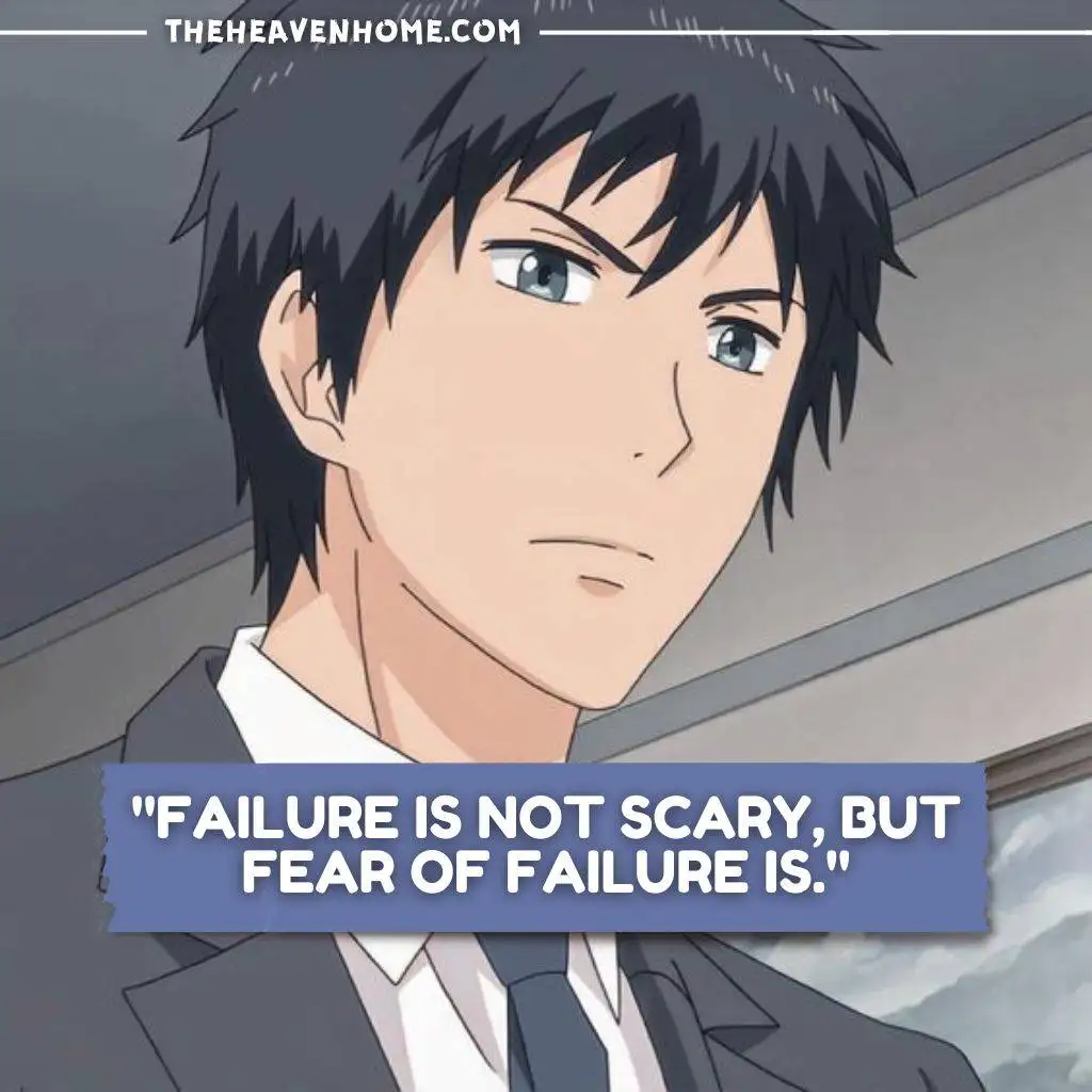 "Anime character with short black hair, in a school uniform, looking determined. Quote overlay: 'Failure is not scary, but fear of failure is.'"