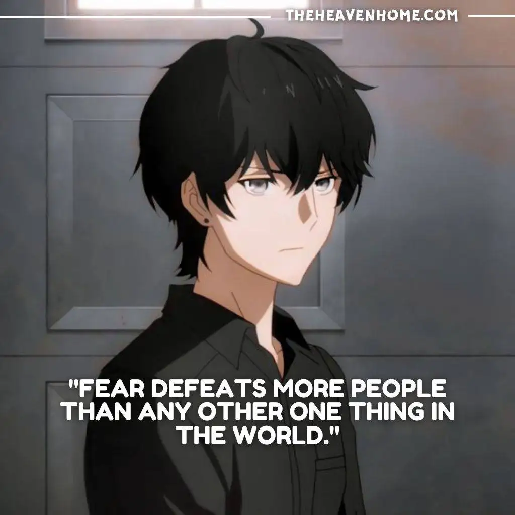 A cool anime boy image with a fear quote