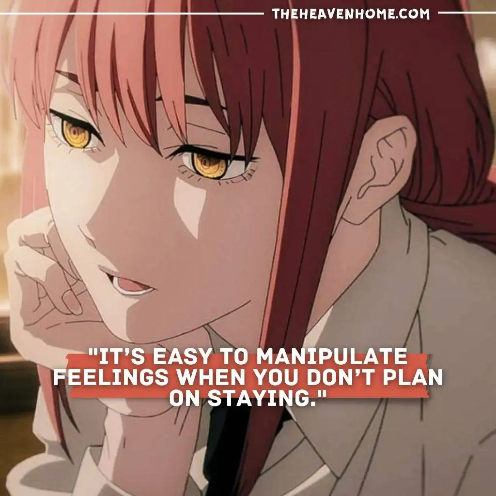 "Makima from Chainsaw Man with a seductive and cool expression, accompanied by the quote 'It’s easy to manipulate feelings when you don’t plan on staying.'"