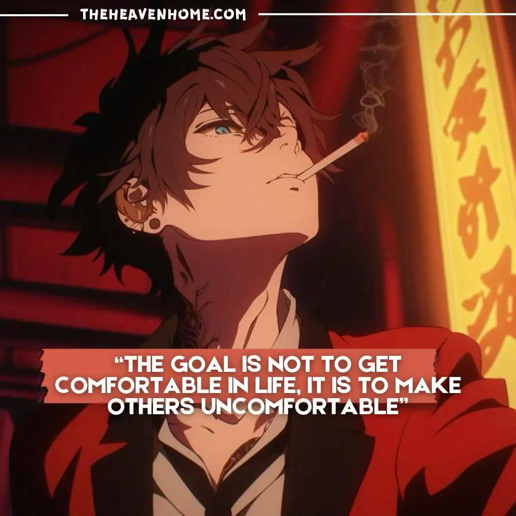 "Rebellious anime character smoking a cigarette with a quote about making others uncomfortable in life."