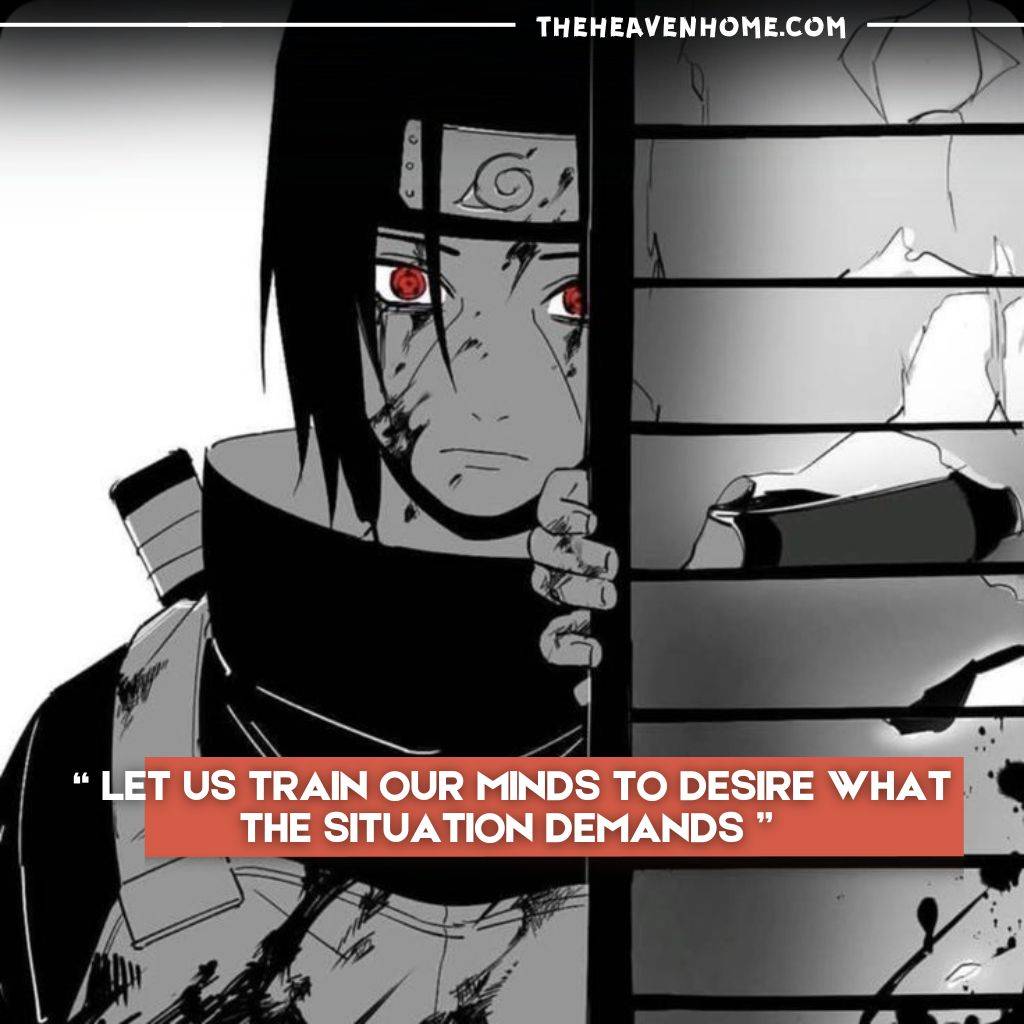 "Anime character with black hair, red eyes, and battle scars, peeking from behind a wall. Caption: 'Let us train our minds to desire what the situation demands.'"