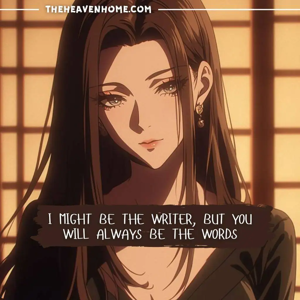 Beautiful anime women in black dress image with a quote that says I might be the writer, but you will always be the words