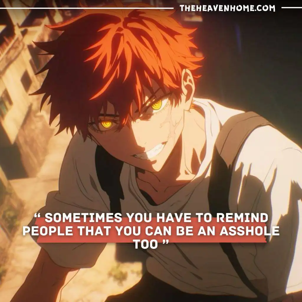 "A cool boy with red hair smiling, wearing a white t-shirt, with a quote: 'Sometimes you have to remind people that you can be an asshole too.'"