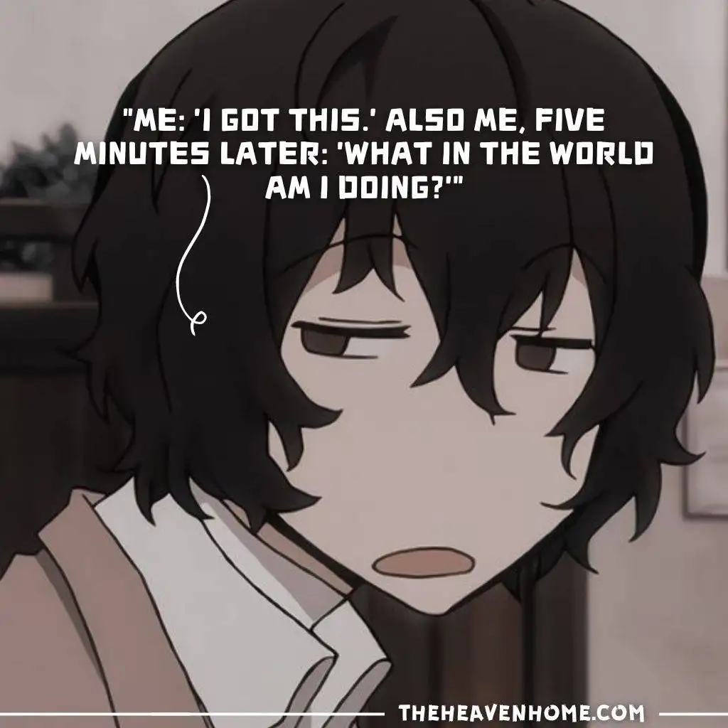 A cute anime boy image with a funny expression on his face and a quote about life fun moments