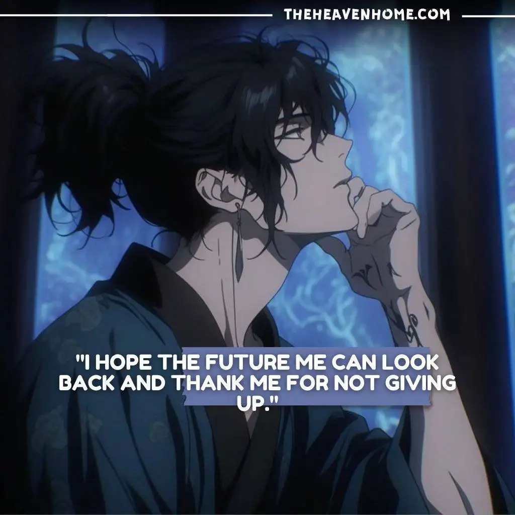 "Anime boy thinking deeply, looking up in a dark setting, with the quote: 'I hope the future me can look back and thank me for not giving up.' Image reflects perseverance and hope in challenging times."