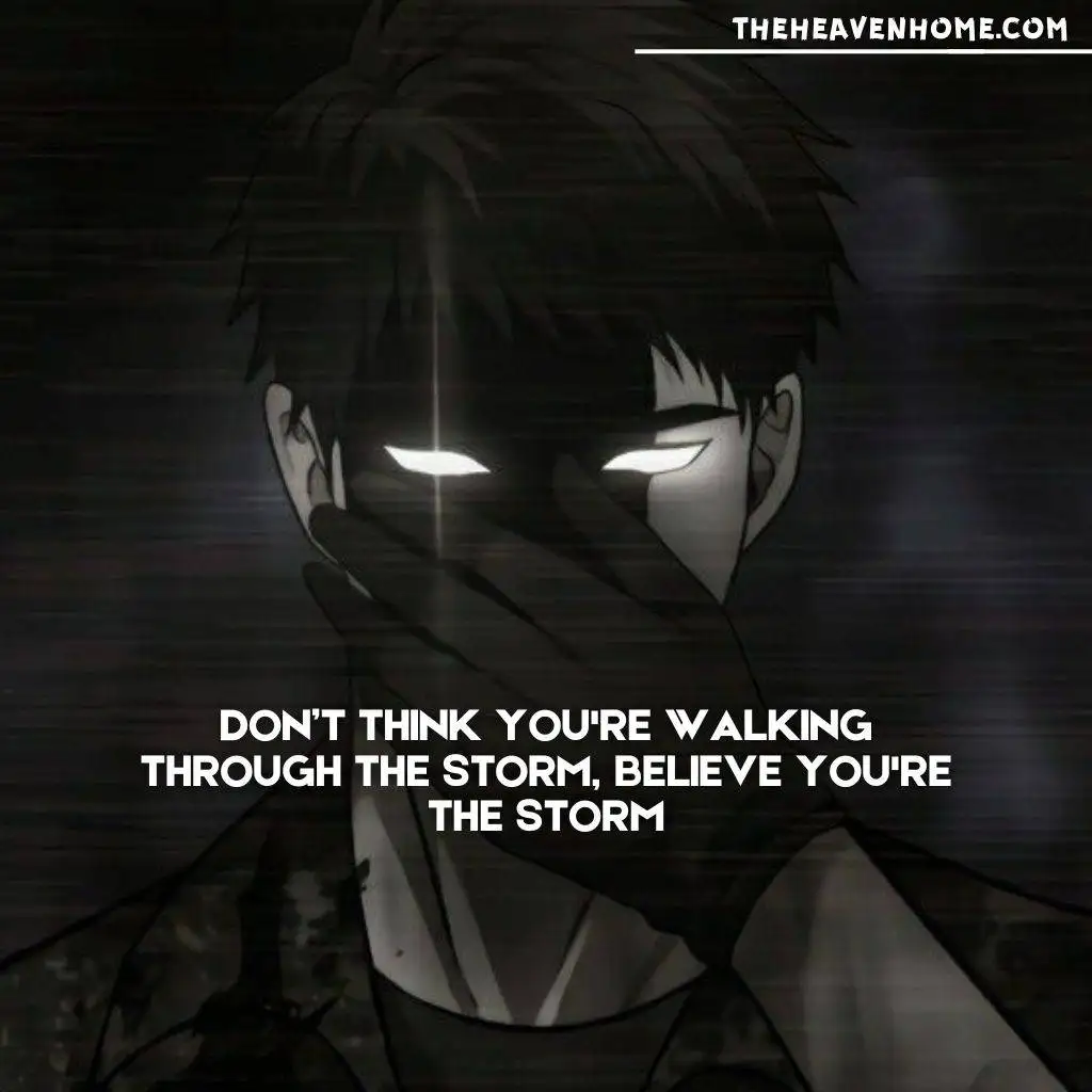 Anime character with glowing eyes in a storm, inspirational quote about strength: Don't think you're walking through the storm, believe you're the storm.