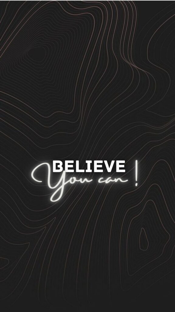 "Abstract design with green lines on a dark background, featuring the text 'Believe You Can' overlayed in the center, crafted as a motivational wallpaper for mobile screens."