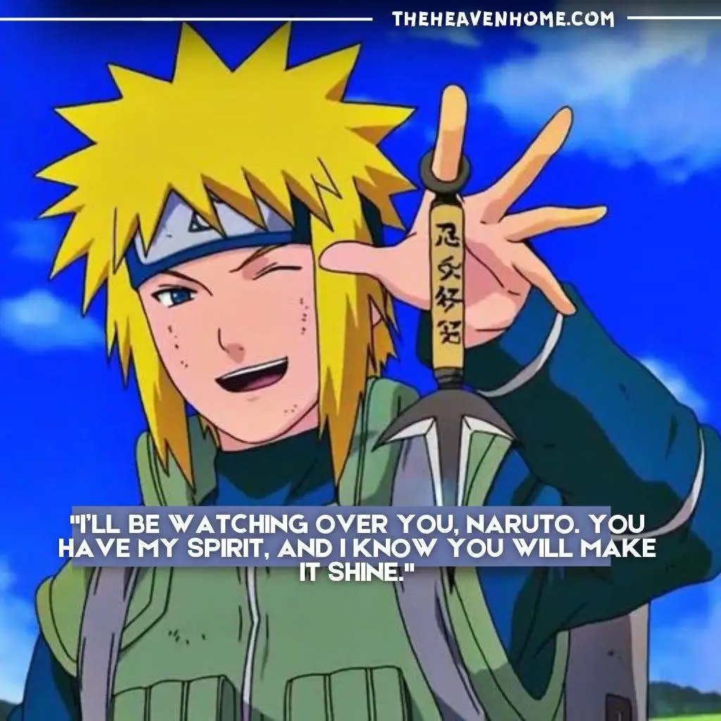 "Minato Namikaze encouraging Naruto Uzumaki with a heartfelt message in Naruto Shippuden – 'I’ll be watching over you, Naruto. You have my spirit, and I know you will make it shine' with kunai in hand."