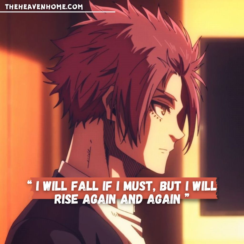 Anime boy with red hair and a confident gaze, captioned 'I will fall if I must, but I will rise again and again' - A motivational quote on perseverance and resilience.