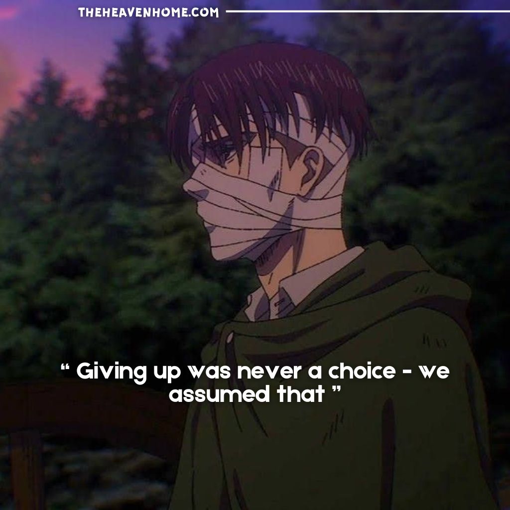 Bandaged anime character outdoors at dusk with quote: 'Giving up was never a choice – we assumed that.' Motivational anime quote about resilience and determination.