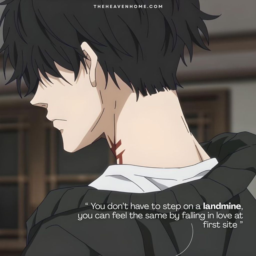 Boys life quotes images 4 Side image of an anime boy with long hairs covering his eyes standing with a deep expression looking down, the image overlays a boy's life quote “ You don’t have to step on a landmine, you can feel the same by falling in love at first site ”