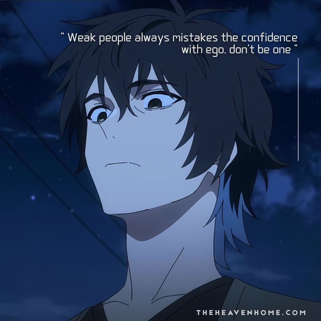 Confident anime boy standing under night sky with cold eyes looking downwards with face up, image overlays a quote saying “Weak people always mistake confidence with ego, don’t be one” — deep lesson about Ego, confidence, and mindset | theheavenhome.com