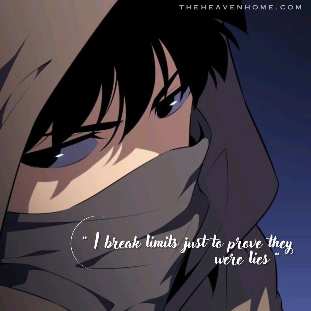 Close-up of a hooded anime boy with sharp, focused eyes partially hidden behind a scarf, staring with cold confidence in a dark setting— The overlaid quote “ I break limits just to prove they were lies ” embody a fearless self-belief and a relentless mindset that rejects limits, proving through action that boundaries are illusions meant to be broken.