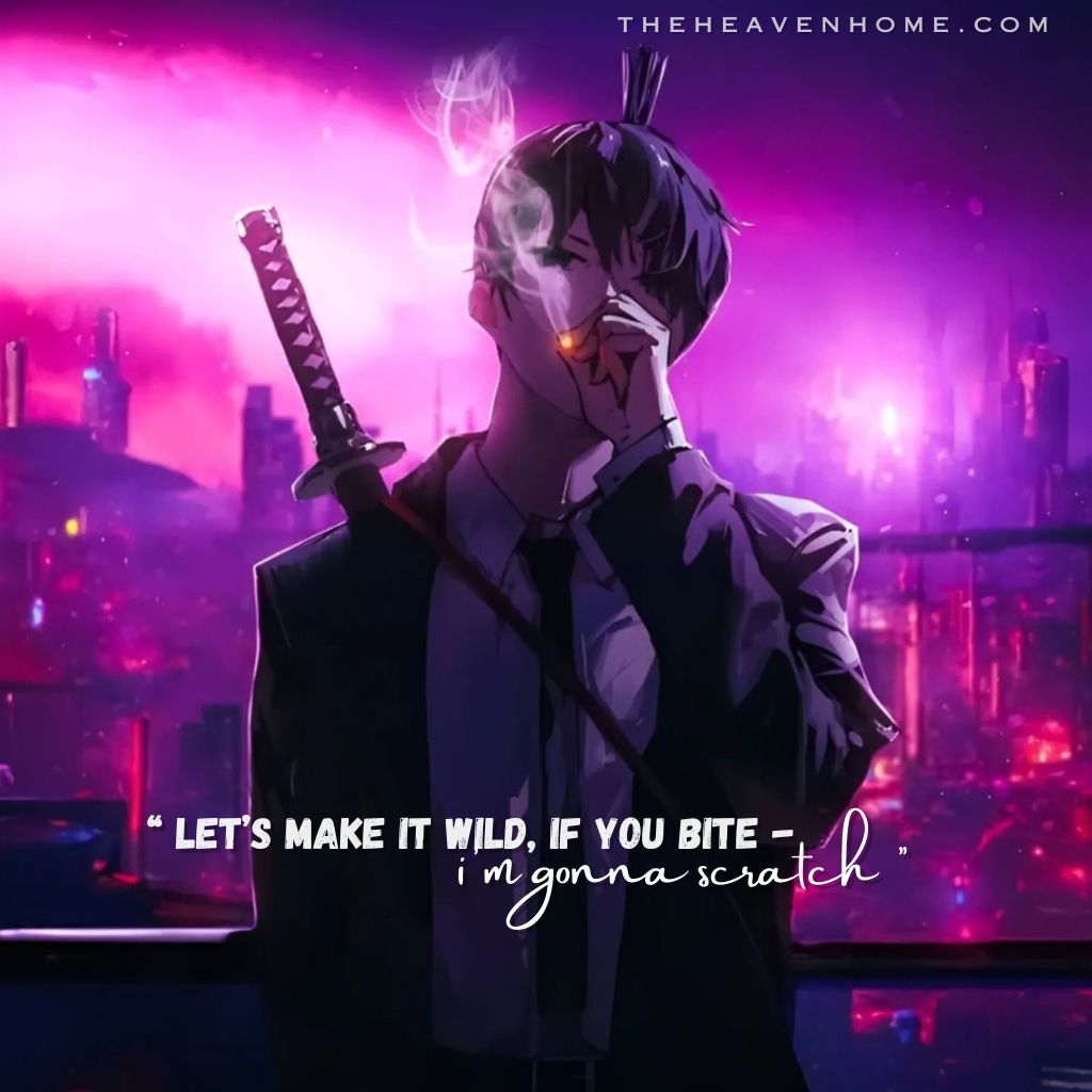 Cold anime boy in a formal suit smoking in front of a neon cyberpunk city with a katana on his back, looking cool, image featuring the quote “Let’s make it wild, if you bite — I’m gonna scratch” — a classy egoist boy mindset representing dangerous charm and fearless attitude.