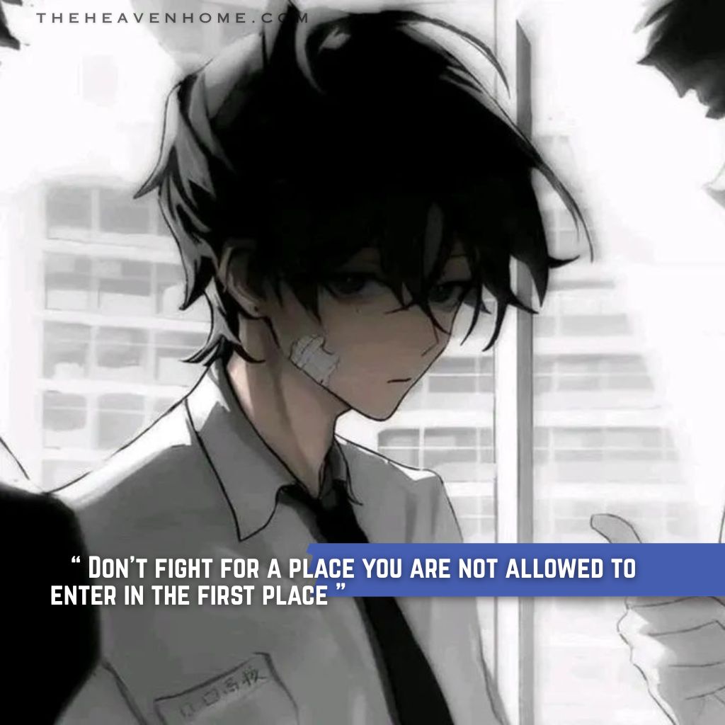 Anime-style image of a sad boy with dark hair sitting by a window, his wounded expression reflecting the pain of unreturned love and a broken heart with the quote “ Don’t fight for a place you are not allowed to enter in the first place ” expressing the painful realization that you should not keep chasing someone who does not love you back or make space for you in their life.